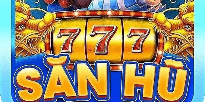 Săn Hũ 777 – Cổng game xanh chín trong thị trường nổ hũ | Săn Hũ 777 – Cổng  game xanh chín trong thị trường nổ hũ | Guides